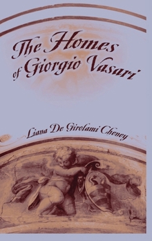 Hardcover The Homes of Giorgio Vasari Book