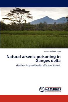 Paperback Natural Arsenic Poisoning in Ganges Delta Book