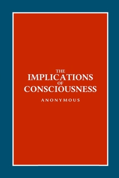Paperback The Implications of Consciousness Book