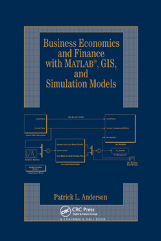 Paperback Business Economics and Finance with MATLAB, GIS, and Simulation Models Book