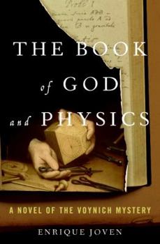 Hardcover The Book of God and Physics: A Novel of the Voynich Mystery Book