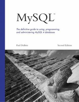 Paperback Mysql: The Definitive Guide to Using, Programming, and Administering Mysql 4 Book