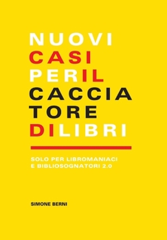 Hardcover Nuovi casi per il cacciatore di libri [Italian] Book
