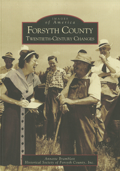Forsyth County: Twentieth-Century Changes - Book  of the Images of America: Georgia