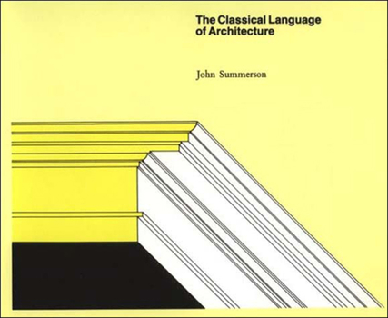 Paperback The Classical Language of Architecture Book