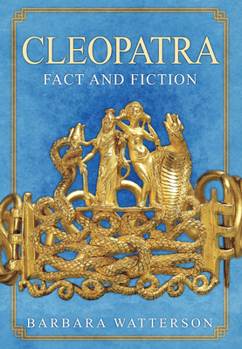 Hardcover Cleopatra: Fact and Fiction Book