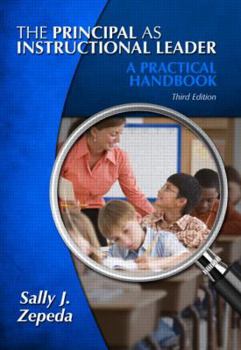 Paperback The Principal as Instructional Leader: A Practical Handbook Book