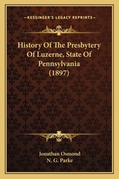 History of the Presbytery of Luzerne, State of Pennsylvania