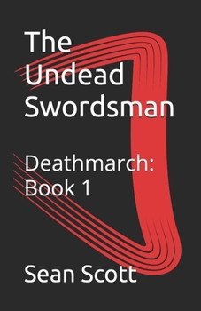 Paperback The Undead Swordsman (Deathmarch) Book