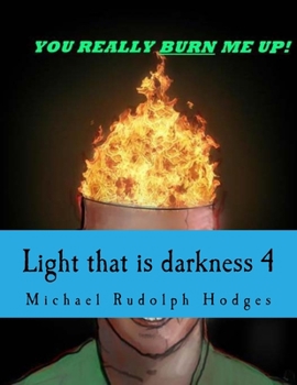 Paperback Light that is darkness 4 Book