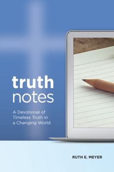 Paperback TruthNotes: A Devotional of Timeless Truth in a Changing World Book