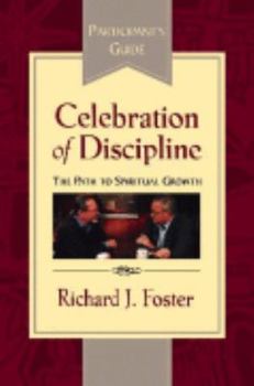 Paperback Celebration of Discipline: The Path to Spiritual Growth Participant's Guide Book