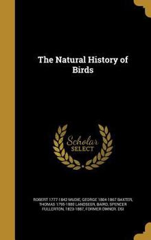 Hardcover The Natural History of Birds Book