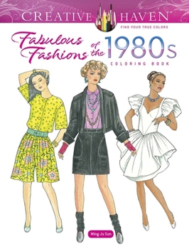Paperback Creative Haven Fabulous Fashions of the 1980s Coloring Book