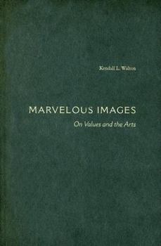 Hardcover Marvelous Images: On Values and the Arts Book