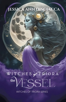 Witches of Triora ~ The Vessel: Witches of Triora Series