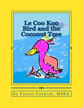 Paperback Le Coo Koo Bird and the Coconut Tree Book