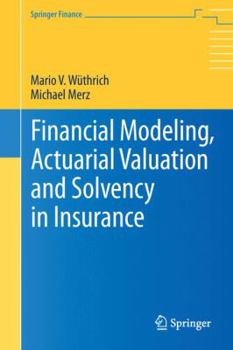 Hardcover Financial Modeling, Actuarial Valuation and Solvency in Insurance Book