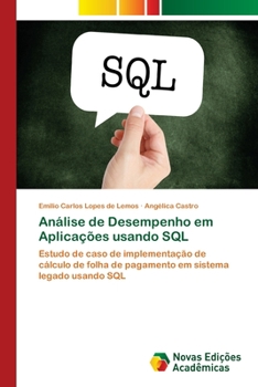 Paperback Análise de Desempenho em Aplicações usando SQL [Portuguese] Book