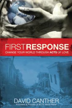 Paperback First Response: Change Your World Through Acts of Love Book