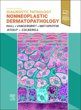 Diagnostic Pathology: Nonneoplastic Dermatopathology