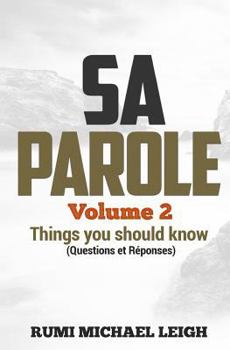 Paperback SA PAROLE "Volume 2": Things you should know (Questions and Answers) [French] Book