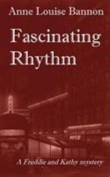 Fascinating Rhythm - Book #1 of the Freddie and Kathy Mystery