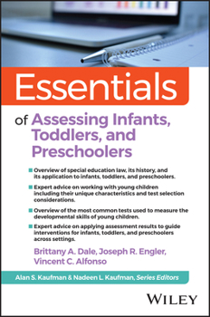 Paperback Essentials of Assessing Infants, Toddlers, and Pre-Schoolers Book