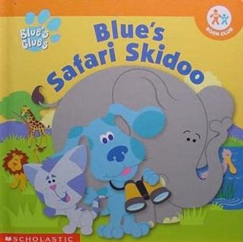 Hardcover Blue's safari skidoo (Nick Jr. Book Club) Book