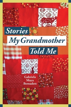 Paperback Stories My Grandmother Told Me: A Multicultural Journey from Harlem to Tohono O'Dham Book