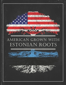 Estonian Roots: Personalized Gift for Grown in America Born in Estonia Customized Flag Undated Planner Daily Weekly Monthly Calendar Organizer Journal