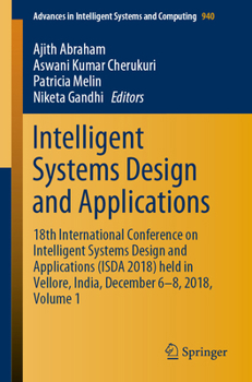 Paperback Intelligent Systems Design and Applications: 18th International Conference on Intelligent Systems Design and Applications (Isda 2018) Held in Vellore, Book