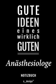 Notizbuch für Anästhesiologen / Anästhesiologe / Anästhesiologin: Originelle Geschenk-Idee [120 Seiten liniertes blanko Papier] (German Edition)