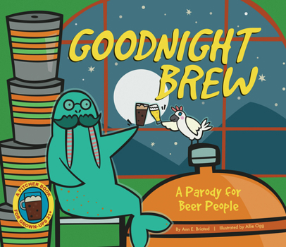 Hardcover Goodnight Brew: A Parody for Beer People Book