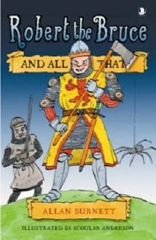 Paperback Robert the Bruce and All That Book