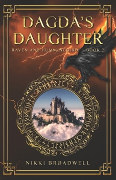 Paperback Dagda's Daughter: Raven and Hummingbird Book 2 Book