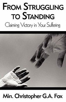 Paperback From Struggling to Standing: Claiming Victory in Your Suffering Book