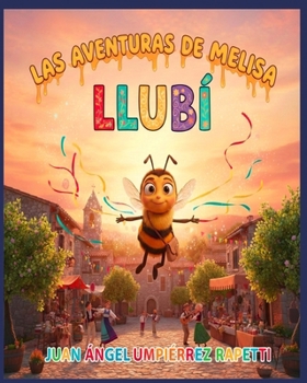 Paperback Las Aventuras de Melisa Llubí [Spanish] Book