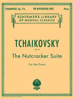 Paperback Nutcracker Suite, Op. 71a: Schirmer Library of Classics Volume 1447 Piano Solo Book