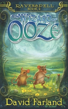 The Wizard of Ooze - Book #2 of the Ravenspell