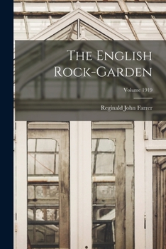 Paperback The English Rock-garden; Volume 1919 Book