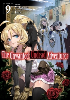 Paperback The Unwanted Undead Adventurer (Light Novel): Volume 9 Book