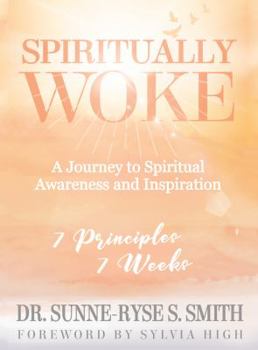 Paperback Spiritually Woke: A Journey to Spiritual Awareness and Inspiration Book