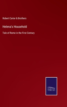 Hardcover Helena's Household: Tale of Rome in the First Century Book