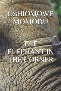 Paperback The Elephant in the Corner Book