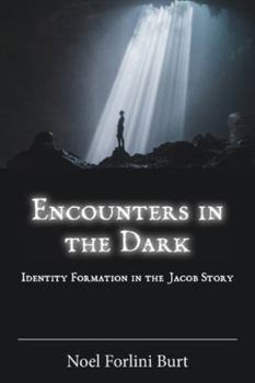 Paperback Encounters in the Dark: Identity Formation in the Jacob Story Book