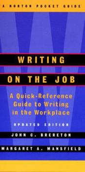 Paperback Writing on the Job: A Norton Pocket Guide Book