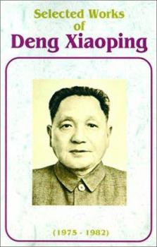 Paperback Selected Works of Deng Xiaoping: 1975-1982 Book