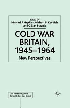 Cold War Britain 1945-1964: New Perspectives - Book  of the Cold War History