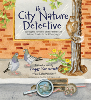Be a City Nature Detective - Book  of the Be a Nature Detective